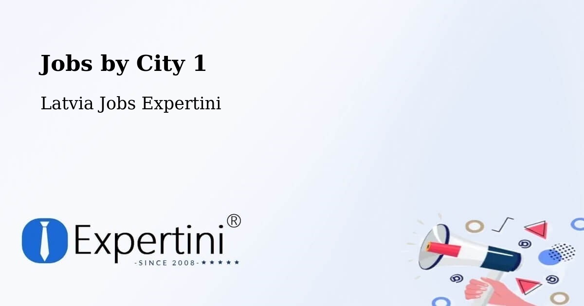 City Jobs in Latvia - Expertini